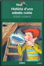 HISTORIA D'UNA SABATA NOBLE | 9788423687596 | GORRIZ, JOSEP