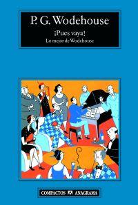 PUES VAYA ( LO MEJOR DE WODEHOUSE ) | 9788433973061 | WODEHOUSE, P.G