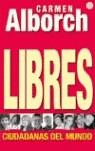 LIBRES CIUDADANAS DEL MUNDO | 9788466316644 | ALBORCH, CARMEN