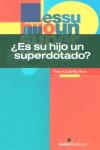 ES SU HIJO SUPERDOTADO ? | 9788495665218 | CLADELLAS PROS, ENRIC