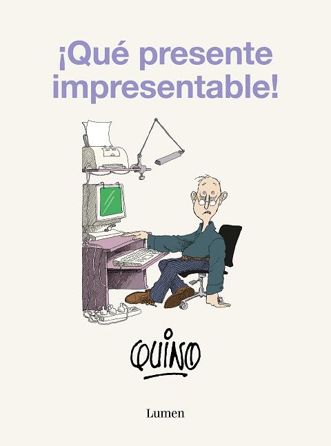 QUÉ PRESENTE IMPRESENTABLE | 9788426431172 | QUINO