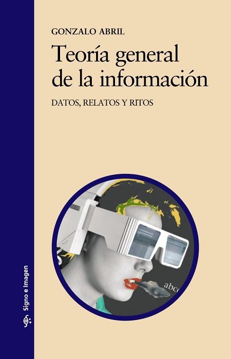 TEORIA GENERAL DE LA INFORMACION | 9788437614953 | ABRIL, GONZALO