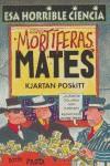 ESAS MORTIFERAS MATES | 9788427220560 | POSKITT, KJARTAN