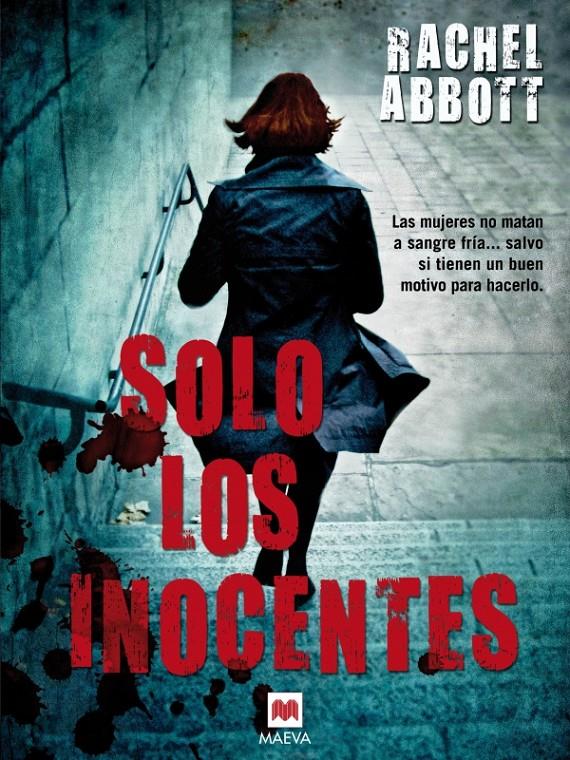 SOLO LOS INOCENTES | 9788415532958 | ABBOTT, RACHEL