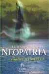 MANUSCRITO DE NEOPATRIA EL | 9788496929715 | CANTAVELLA, JORDI