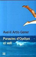 PARAULES D'OPOTON EL VELL (BUTXACA) | 9788429746815 | ARTIS-GENER, AVEL.LI