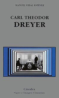 CARL THEODOR DREYER | 9788437615424 | VIDAL ESTEVEZ, MANUEL