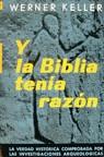 Y LA BIBLIA TENIA RAZON | 9788428201728 | KELLER, WERNER