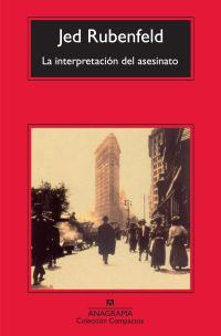 INTERPRETACION DEL ASESINATO LA | 9788433973511 | RUBENFELD, JED