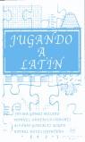 JUGANDO A LATIN | 9788478823468 | GOMEZ MOLERO, JAVIER