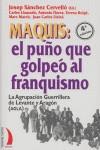 MAQUIS EL PUÑO QUE GOLPEO AL FRANQUISMO | 9788489644830 | SANCHEZ CERVELLO, JOSEP