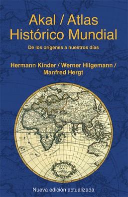 ATLAS HISTÓRICO MUNDIAL | 9788446028383 | HERGT, MANFRED / HILGEMANN, WERNER / KINDER, HERMANN