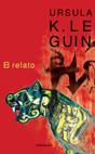 RELATO, EL (TELA) | 9788445073568 | LE GUIN, URSULA K.