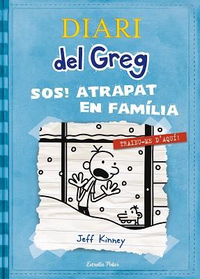 DIARI DEL GREG. SOS ATRAPAT EN FAMÍLIA! | 9788499327303 | JEFF KINNEY