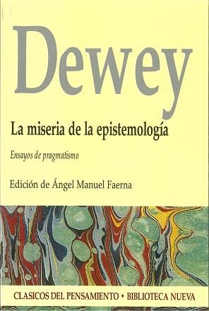 MISERIA DE LA EPISTEMOLOGIA, LA | 9788470307843 | DEWEY, JOHN