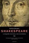 SHAKESPEARE ( LA BIOGRAFIA MAS BREVE Y MAS ENCANTADORA ) | 9788483075913 | BURGESS, ANTHONY