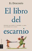 LIBRO DEL ESCARNIO, EL | 9788495601117 | DESCOSIO, EL