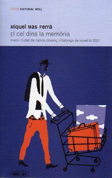 CEL DINS LA MEMORIA EL ( PREMI CIUTAT DE PALMA LLORENÇ V. ) | 9788427321816 | MAS FERRA, MIQUEL