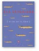 ESTURIONS EL CAS DEL RIU EBRE | 9788439348405 | FERNANDEZ COLOME, J. VICTOR