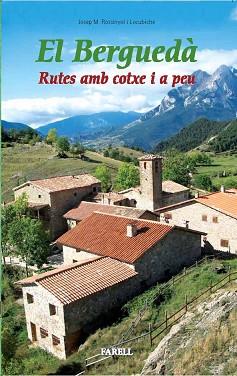 BERGUEDA RUTES AMB COTXE I A PEU | 9788495695970 | ROSSINYOL LOCUBICHE, JOSEP Mº