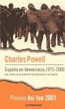 ESPAÑA EN DEMOCRACIA 1975-2000 (BUTXACA) | 9788497590228 | POWELL, CHARLES