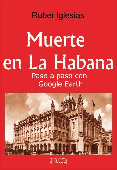 MUERTE EN LA HABANA | 9788493992774 | IGLESIAS, RUBER