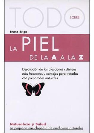 PIEL DE LA A A LA Z TODO SOBRE | 9788496194458 | BRIGO, BRUNO