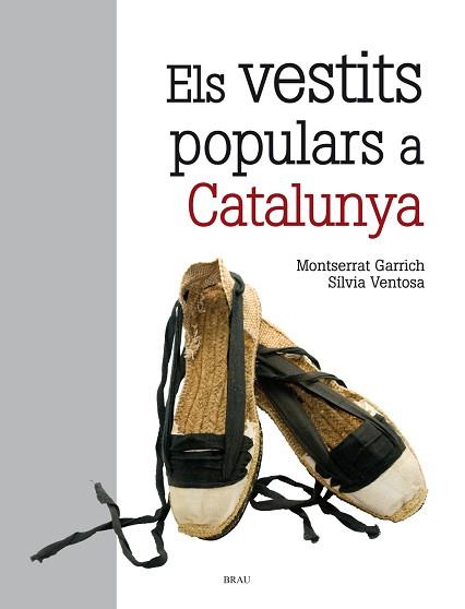 EL VESTUARI TRADICIONAL A CATALUNYA | 9788415885207 | VENTOSA, SÍLVIA / GARRICH, MONTSERRAT