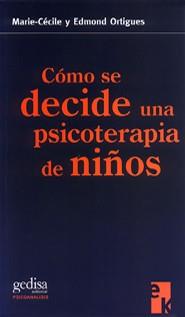 COMO SE DECIDE UNA PSICOTERAPIA DE NIÑOS | 9788474328332 | CECILE, MARIE