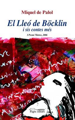 LLEO DE BOCKLIN I SIS CONTES MES EL ( I PREMI 7LLETRES 06 ) | 9788497794725 | PALOL DE, MIQUEL