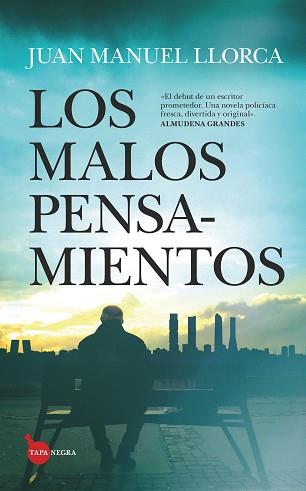 LOS MALOS PENSAMIENTOS | 9788417044480 | LLORCA DÍAZ, JUAN MANUEL