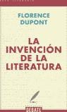 INVENCION DE LA LITERATURA, LA | 9788483063972 | DUPONT, FLORENCE