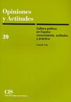 CULTURA POLITICA EN ESPAÑA CONOCIMIENTO ACTITUDES Y PRACTICA | 9788474763263 | FRIAS, SONIA M.