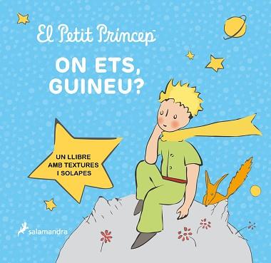 PETIT PRÍNCEP. ON ETS, GUINEU? | 9788418797644 | SAINT-EXUPÉRY, ANTOINE DE