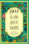 1954:AÑO QUE TU NACISTE | 9788488907912 | COLLADO BASCOMPTE, ROSA