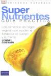 SUPER NUTRIENTES GUIA PRACTICA | 9788420536415 | COSTAIN, LYNDEL