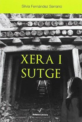 XERA I SUTGE | 9788494484889 | FERNÁNDEZ SERRANO, SÍLVIA