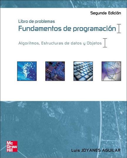 FUNDAMENTOS DE PROGRAMACION LIBRO DE PROBLEMAS | 9788448139865 | JOYANES AGUILAR, LUIS