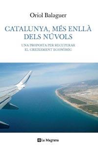 CATALUNYA MÉS ENLLÀ DELS NÚVOLS | 9788482642185 | BALAGUER, ORIOL