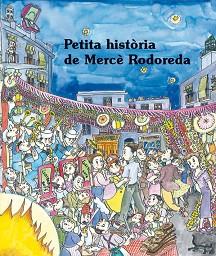 PETITA HISTORIA DE MERCE RODOREDA | 9788483349021 | NADAL, MARTA / BAYES, PILARIN