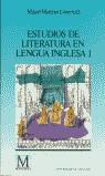 ESTUDIOS DE LITERATURA EN LENGUA INGLESA I | 9788433820204 | MARTINEZ LOPEZ, MIGUEL