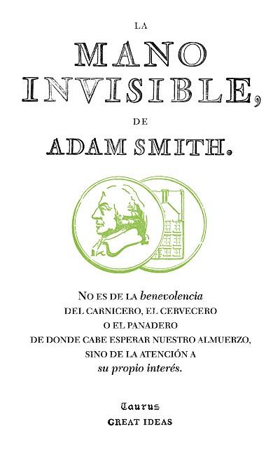 LA MANO INVISIBLE (SERIE GREAT IDEAS 15) | 9788430601011 | SMITH, ADAM