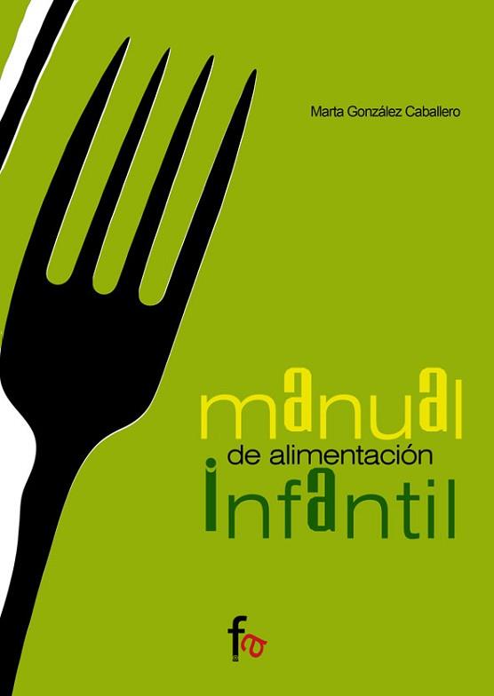 MANUAL DE ALIMENTACIÓN INFANTIL | 9788485539956 | GONZÁLEZ CABALLERO, MARTA