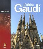 ULTIM GAUDI, L' -CATALA- EDICIO PETITA | 9788473067270 | BONET, JORDI