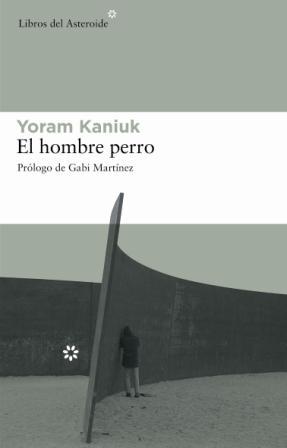 HOMBRE PERRO EL | 9788493544898 | KANIUK, YORAM (1930- )