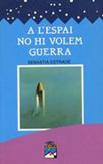 A L'ESPAI NO HI VOLEM GUERRA | 9788421811924 | ESTRADE RODOREDA, SEBASTIA