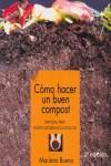 COMO HACER UN BUEN COMPOST MANUAL PARA HORTICULTORES ECOLOGI | 9788493277918 | BUENO BOSCH, MARIANO