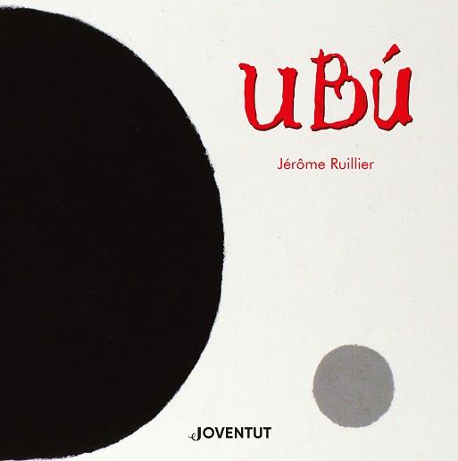 UBÚ | 9788426146762 | RUILLIER, JÉRÔME