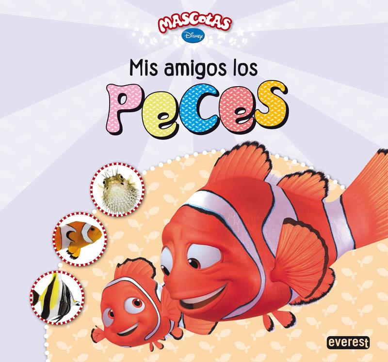 MASCOTAS DISNEY. MIS AMIGOS LOS PECES | 9788444168074 | WALT DISNEY COMPANY