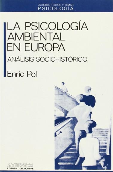 PSICOLOGIA AMBIENTAL DE EUROPA | 9788476581148 | POL URRUTIA, ENRIC